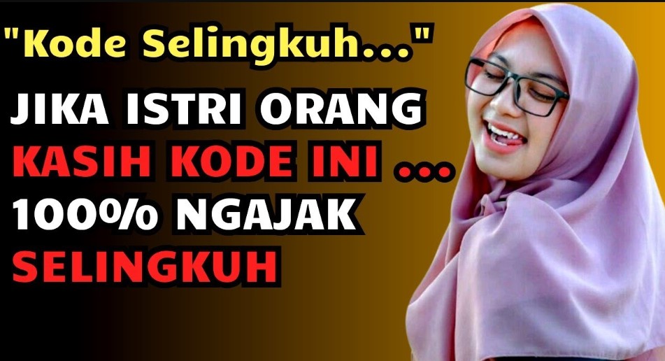 Kode Wanita Ngajak Selingkuh