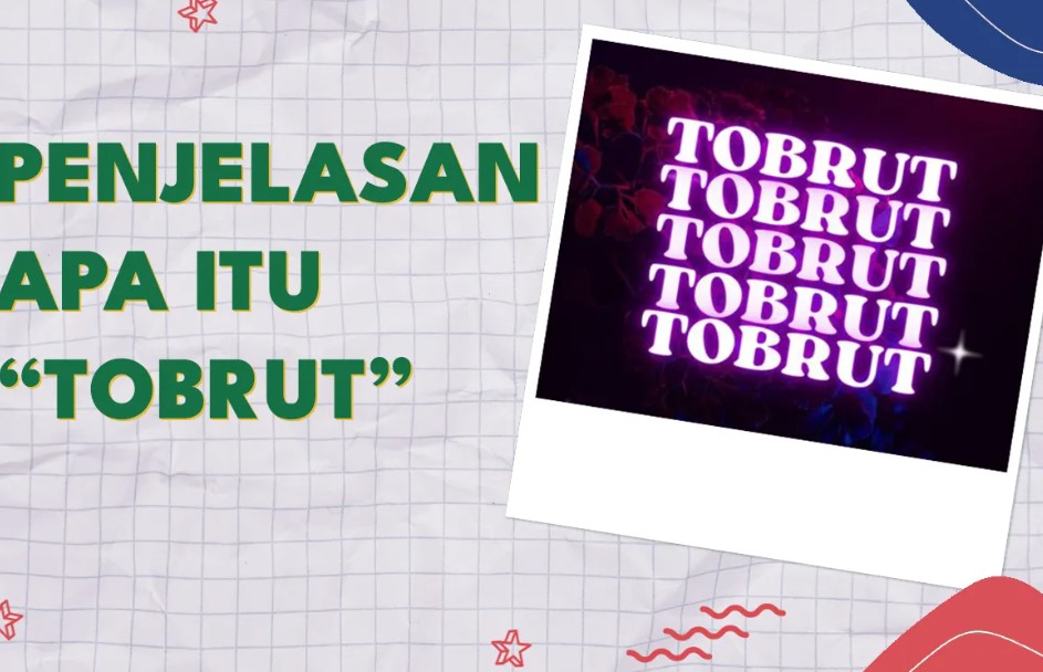 Tobrut Artinya